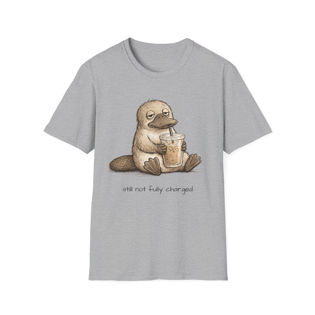 "Still Not Fully Charged" T-SHIRT
