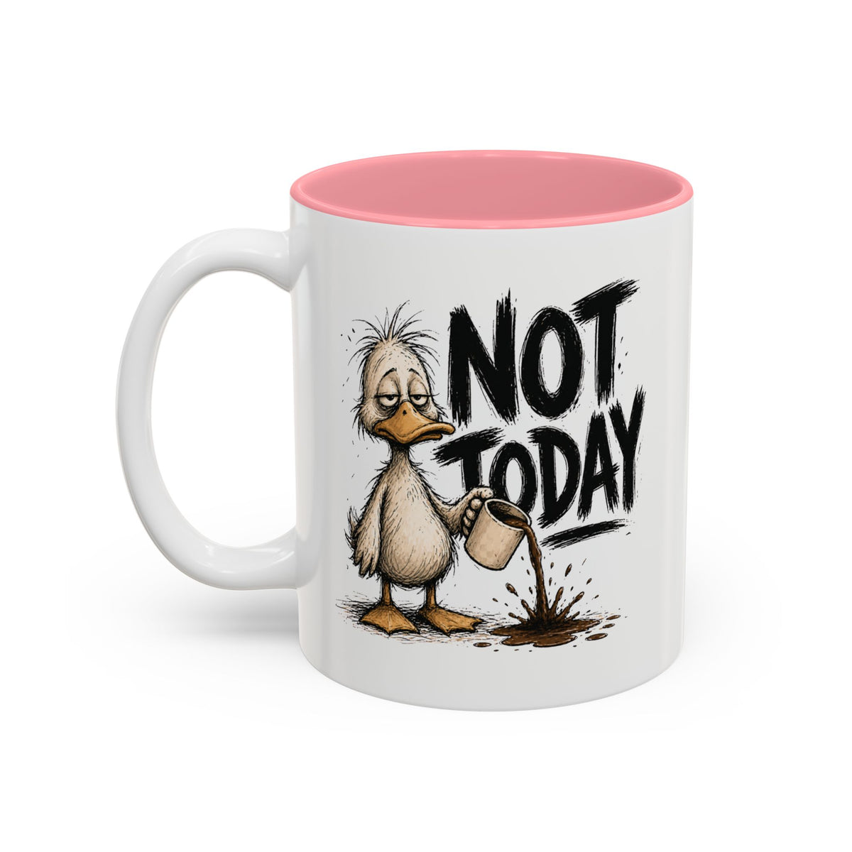 Not Today Duck Coffee Mug, 11 oz, white with pink interior. Wild-haired duck watching his coffee spill from a tipped mug