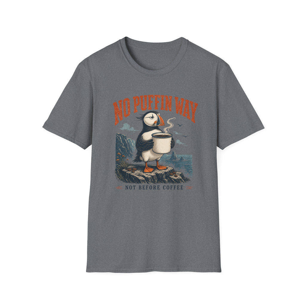 No Puffin Way T-Shirt