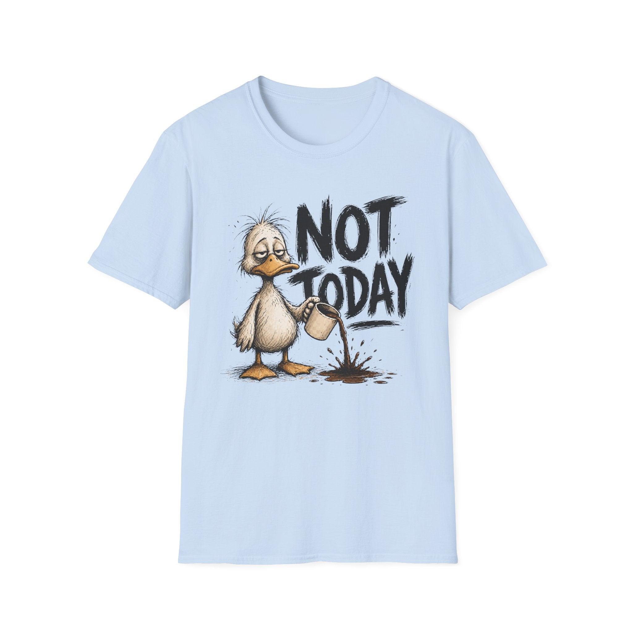 Not Today Duck T-Shirt
