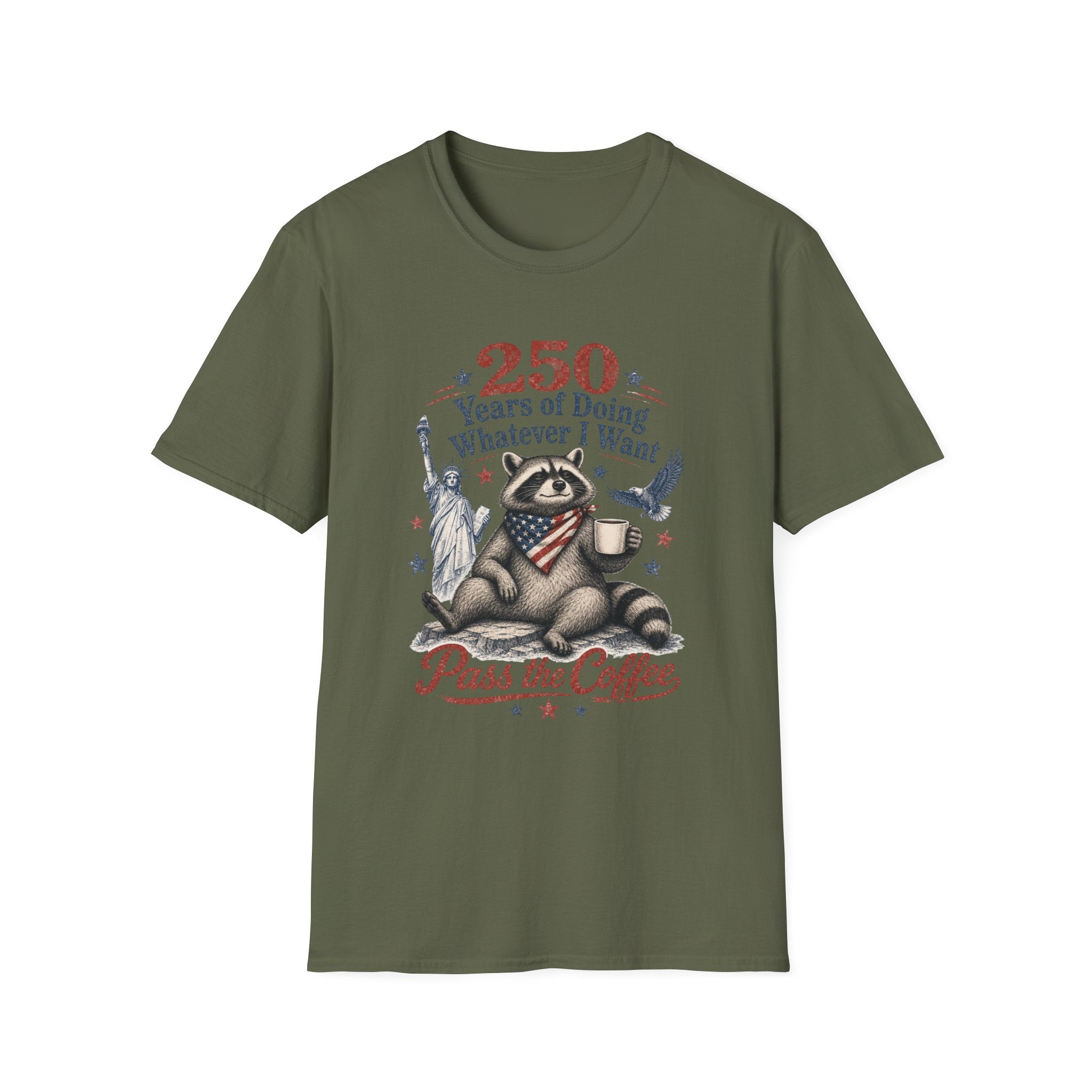 250 Years of Doing Whatever I Want T-shirt
