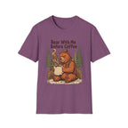 Bear With Me Before Coffee T-Shirt
