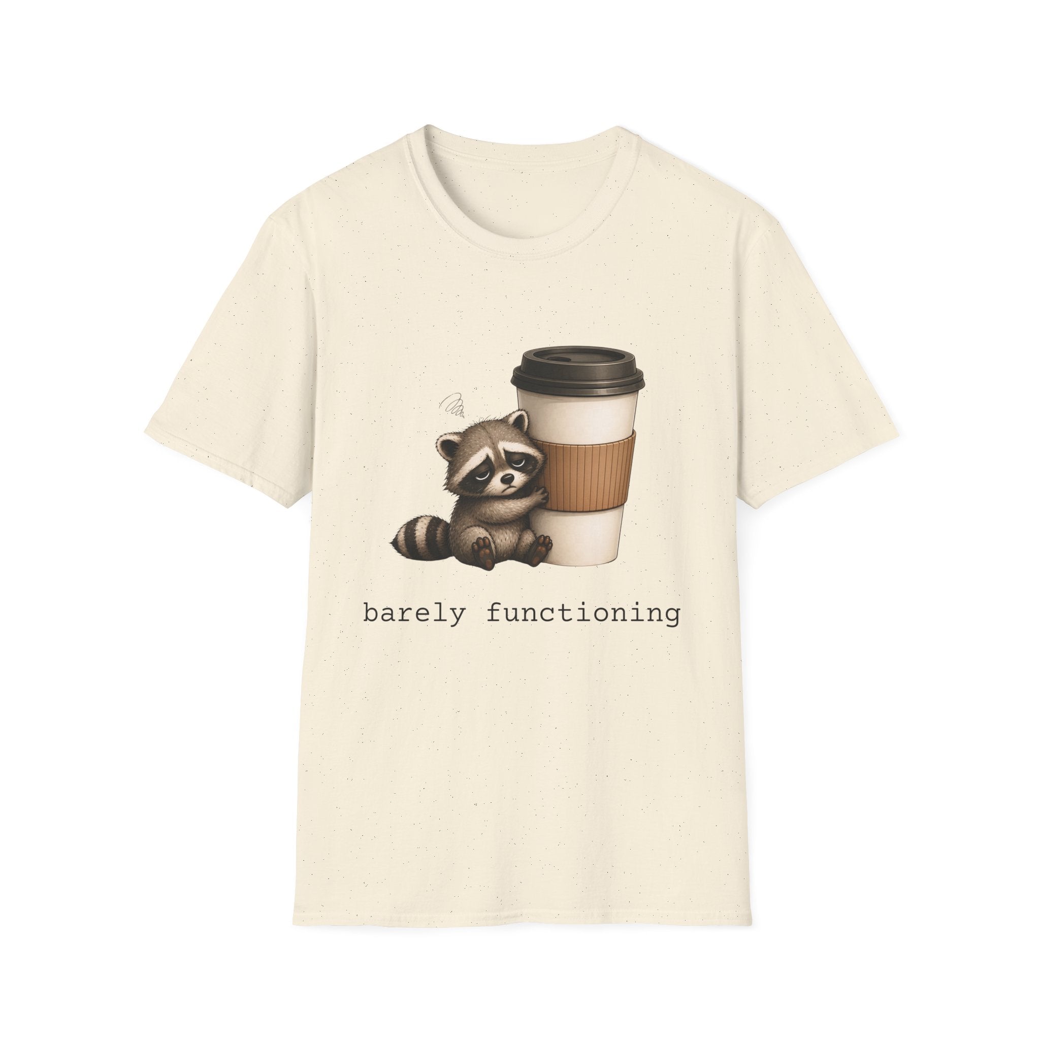 Raccoon 'barely functioning' T-Shirt