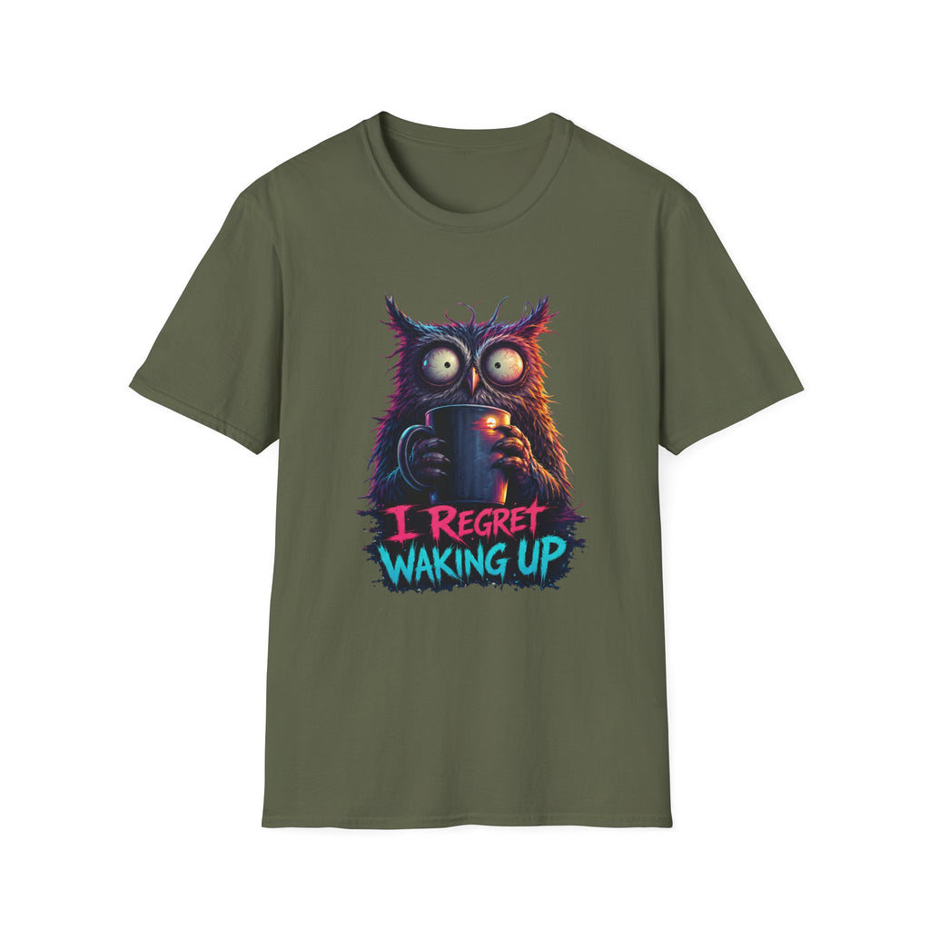 I Regret Waking Up T-Shirt