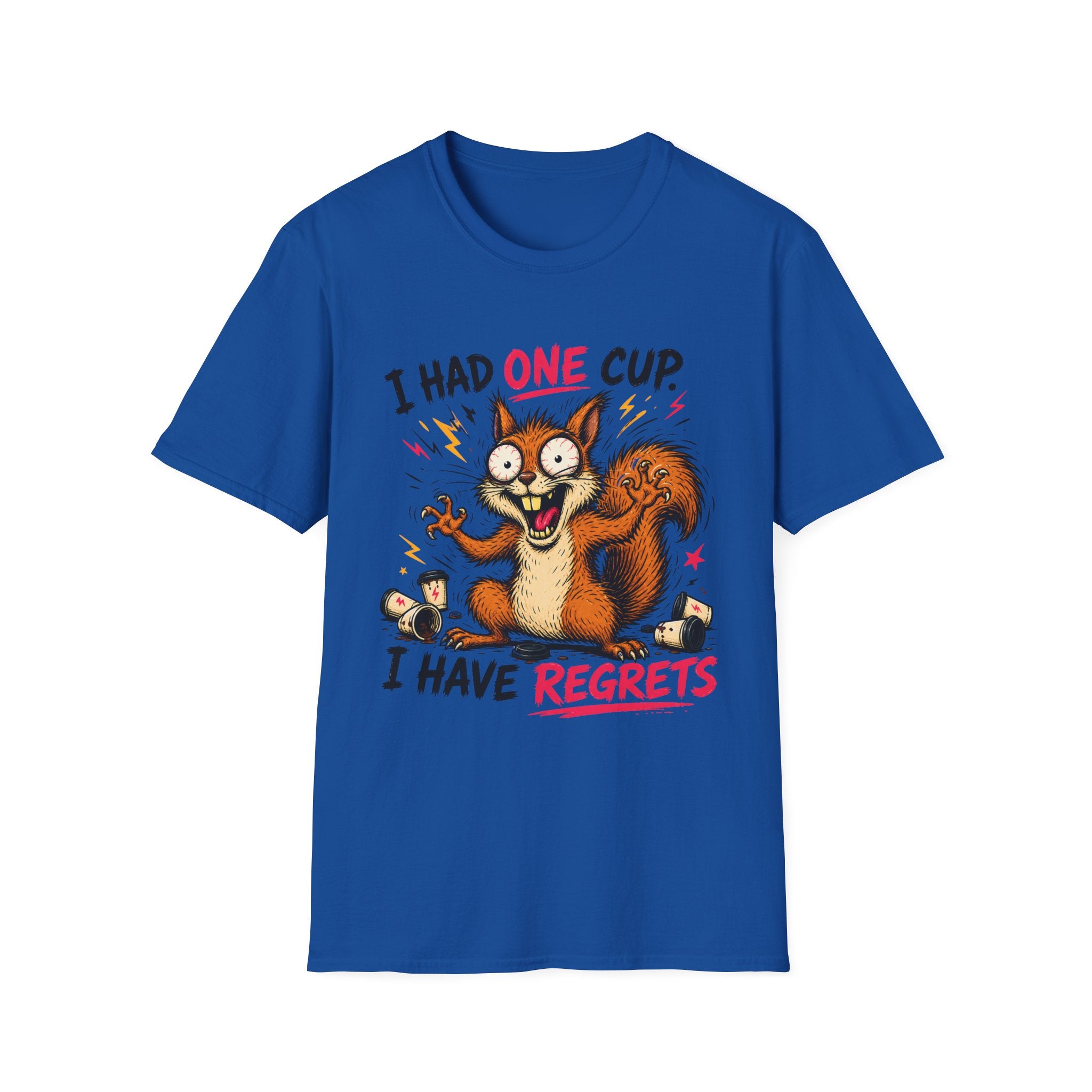 Squirrel I Had One Cup T-Shirt