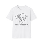 Sloth-A Latte Going On T-Shirt