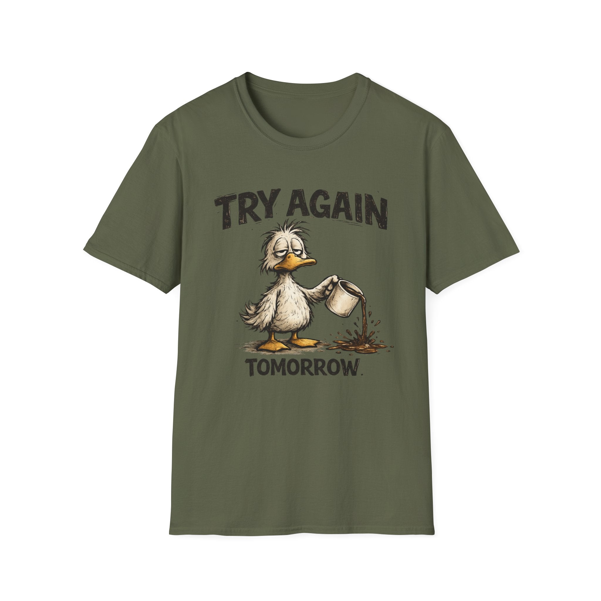 Try Again Tomorrow T-Shirt