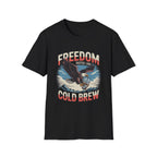 Freedom Tastes Like Cold Brew T-Shirt