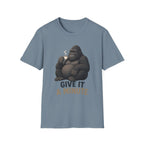 Gorilla 'Give It a Minute' T‑Shirt