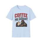 Coffee Is My Pre-Workout T-Shirt
