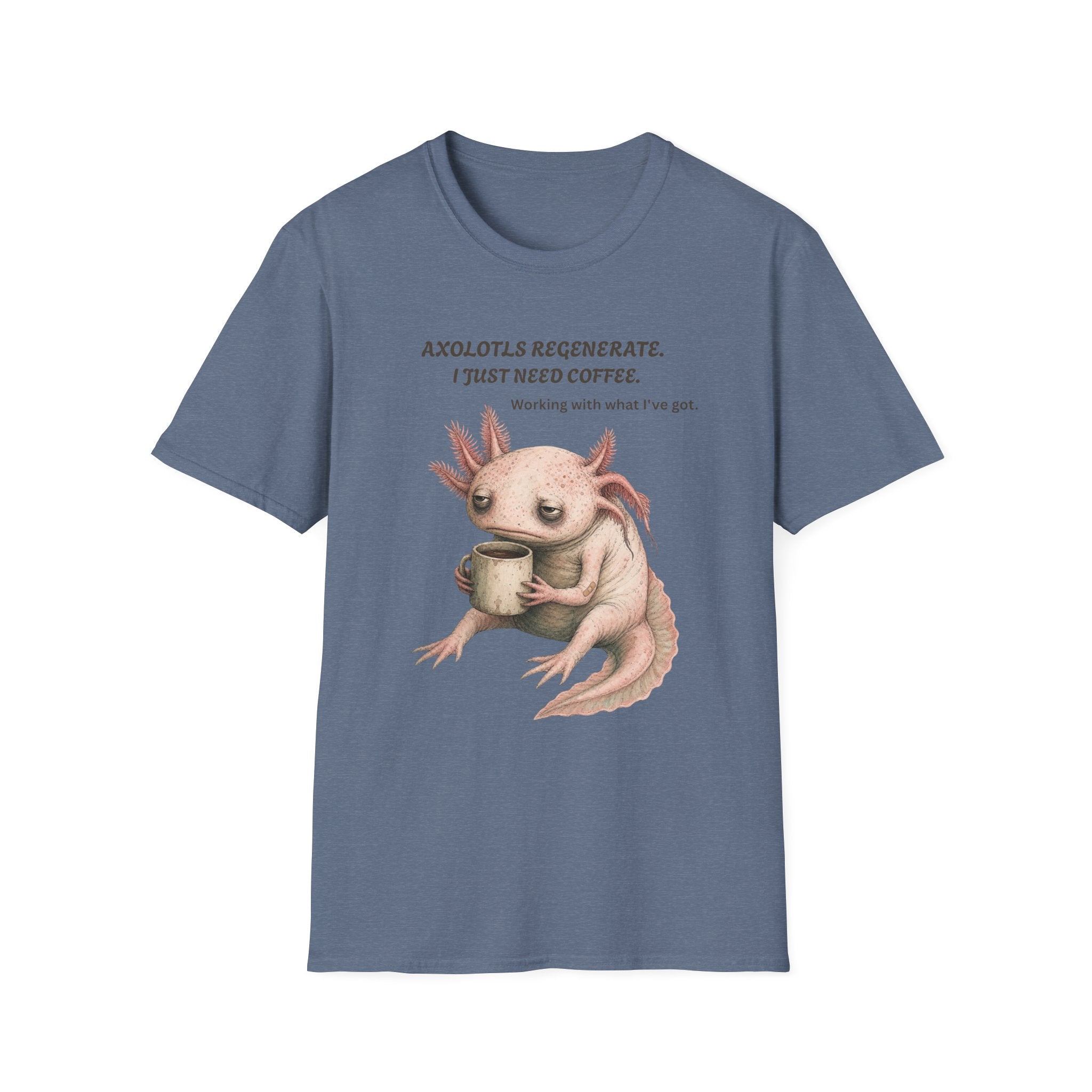 Axolotls Regenerate Coffee T‑Shirt