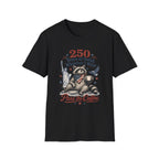250 Years of Doing Whatever I Want T-shirt