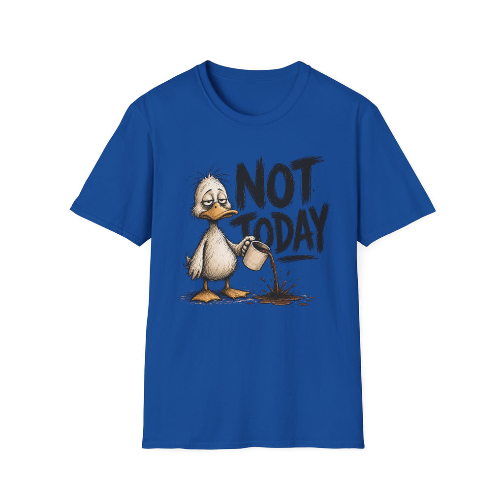 Not Today Duck T-Shirt