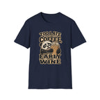 Too Late for Coffee, Too Early for Wine T-Shirt