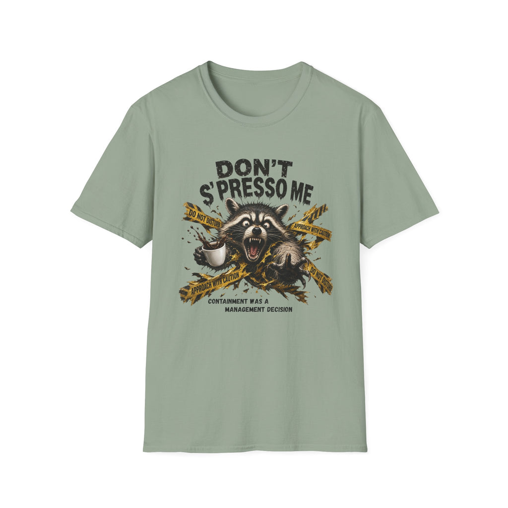 Don't S'Presso Me Raccoon T-Shirt
