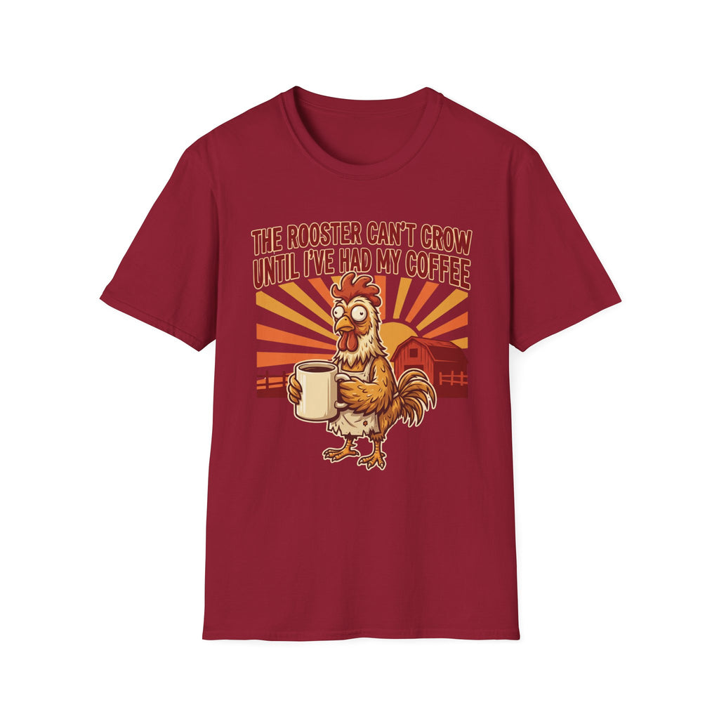 Rooster Can’t Crow T-Shirt