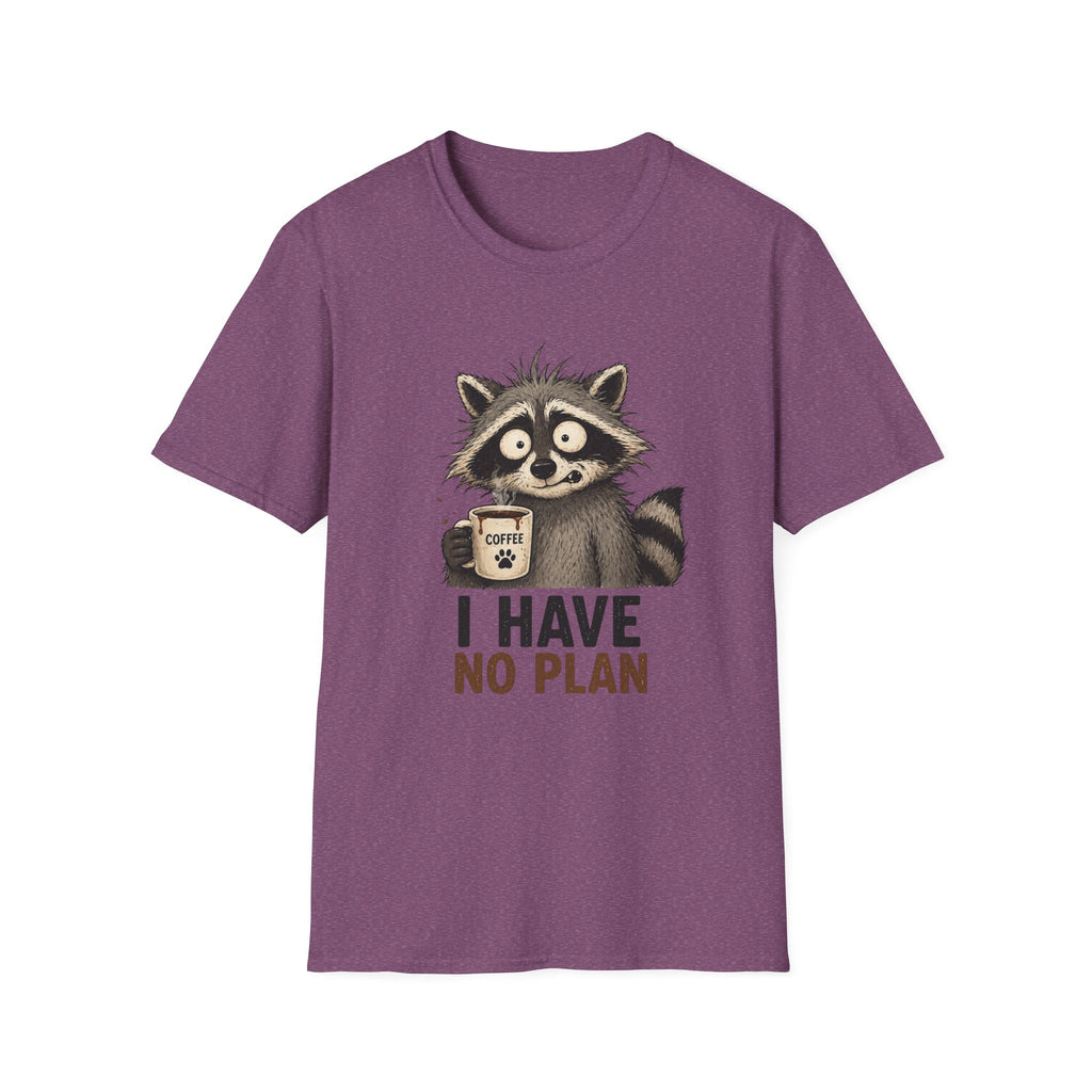 I Have No Plan T-Shirt