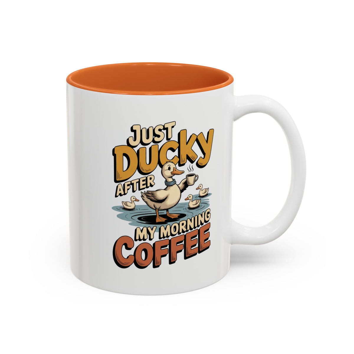 Just Ducky After My Morning Coffee Mug, another view. Cheerful duck raising a coffee cup in a pond with ducklings and “Just Ducky After My Morning Coffee” text