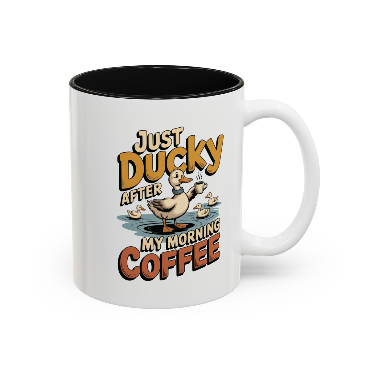 Just Ducky After My Morning Coffee Mug, another view. Cheerful duck raising a coffee cup in a pond with ducklings and “Just Ducky After My Morning Coffee” text