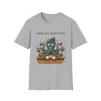 I Need All Eight Cups T-shirt