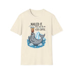 Nailed It Seal Iced Coffee T-Shirt