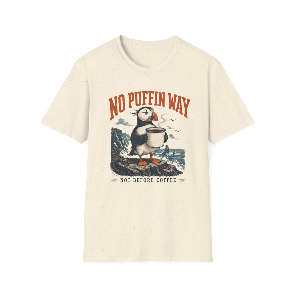 No Puffin Way T-Shirt