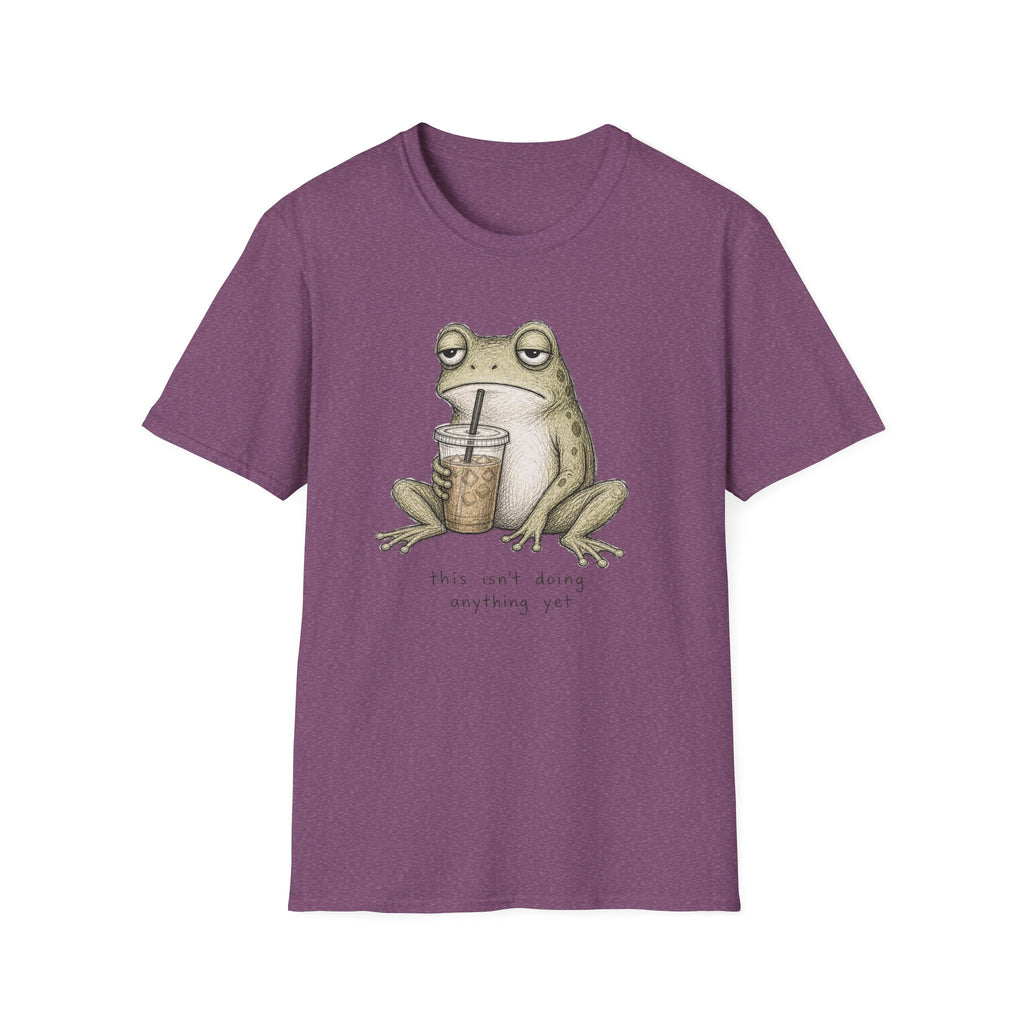 “This Isn’t Doing Anything Yet” Frog T-Shirt