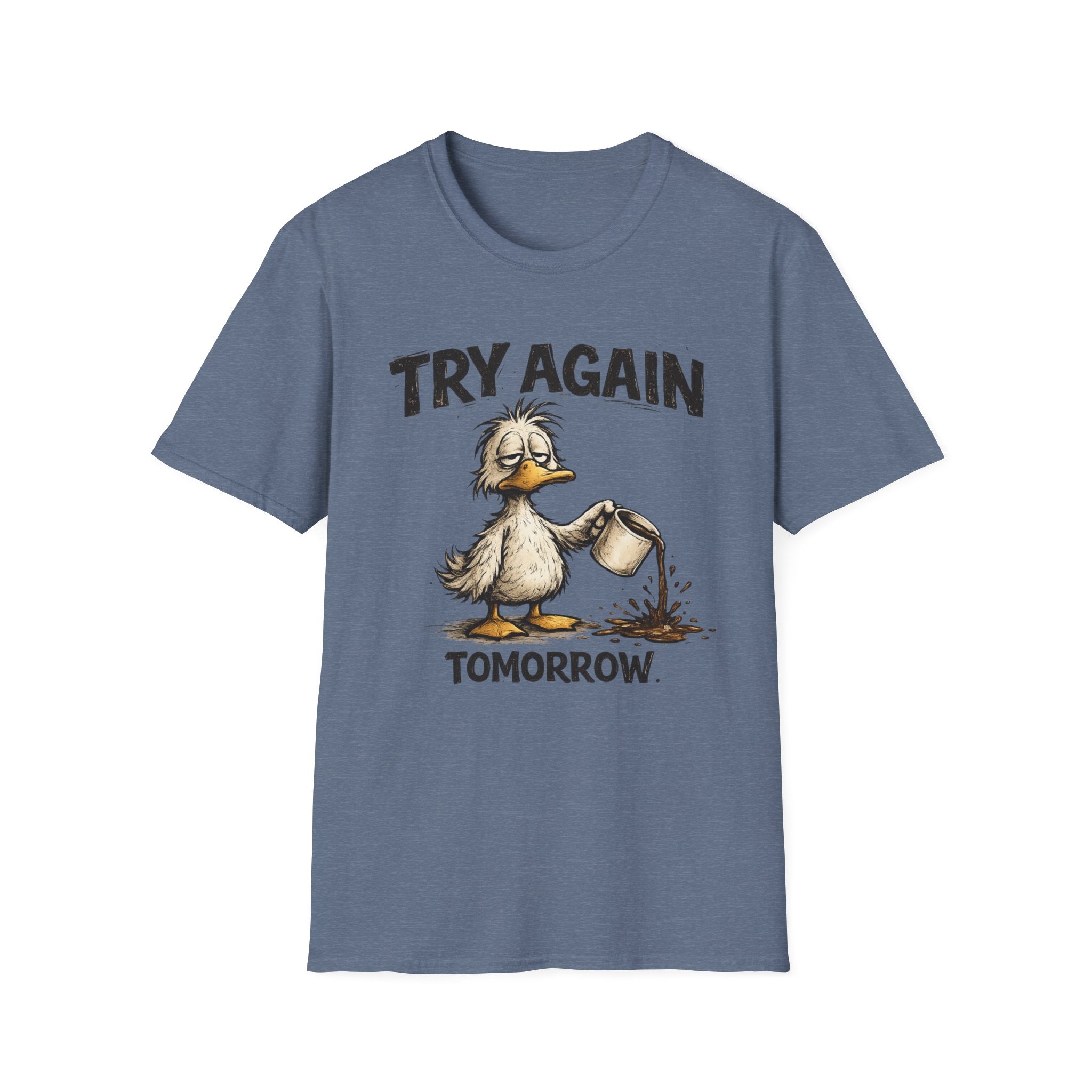 Try Again Tomorrow T-Shirt