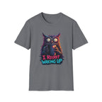 I Regret Waking Up T-Shirt