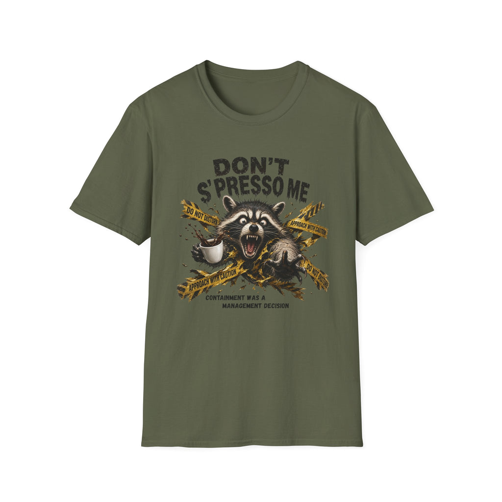 Don't S'Presso Me Raccoon T-Shirt
