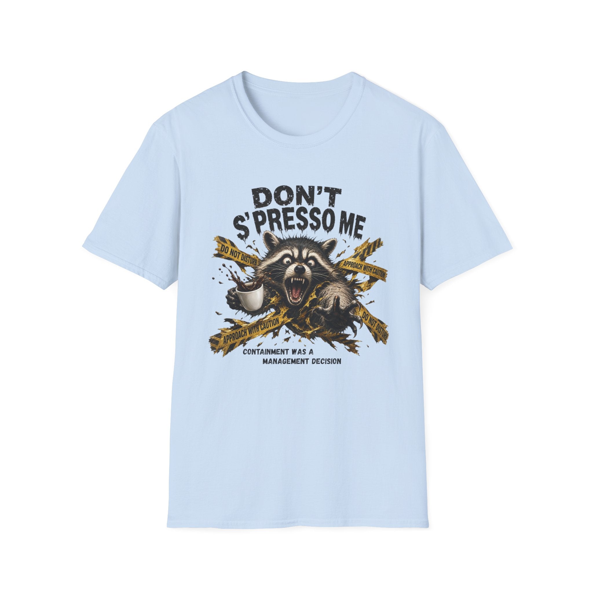Don't S'Presso Me Raccoon T-Shirt