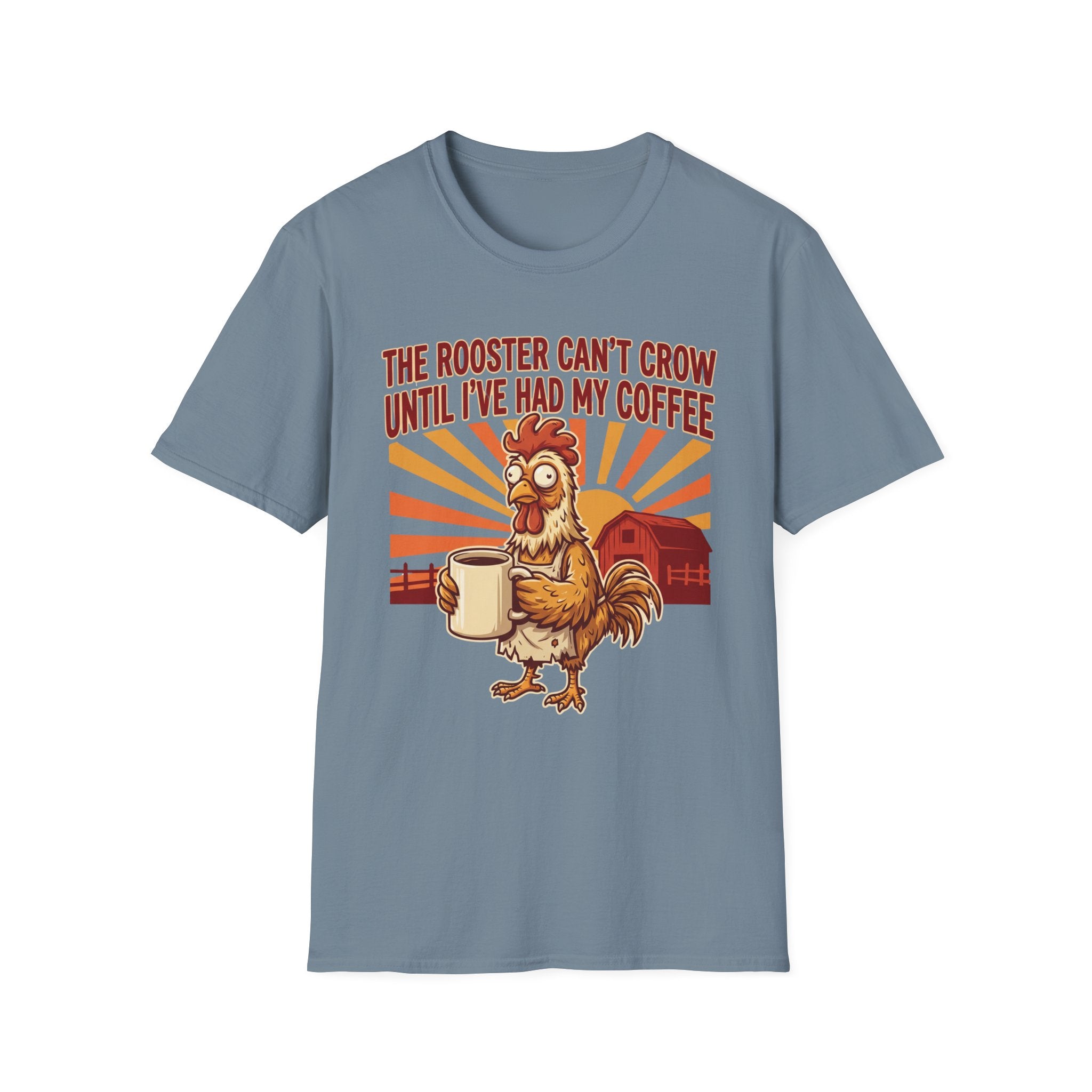 Rooster Can’t Crow T-Shirt
