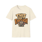 This Isn't Enough T-Shirt
