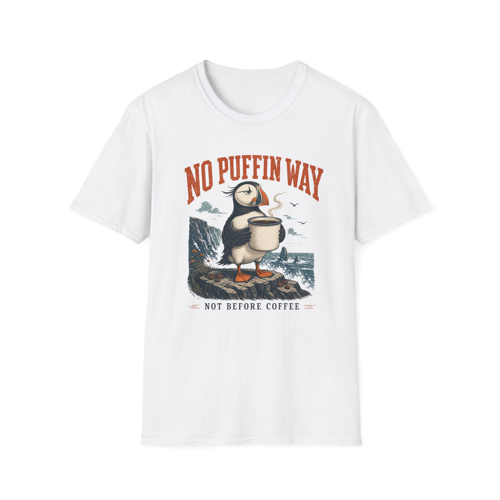 No Puffin Way T-Shirt