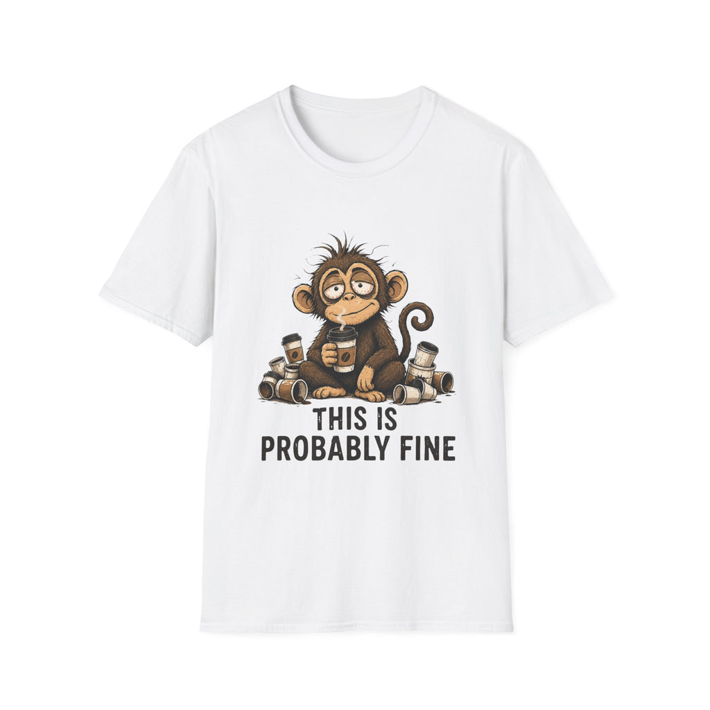 This Is Probably Fine T-Shirt