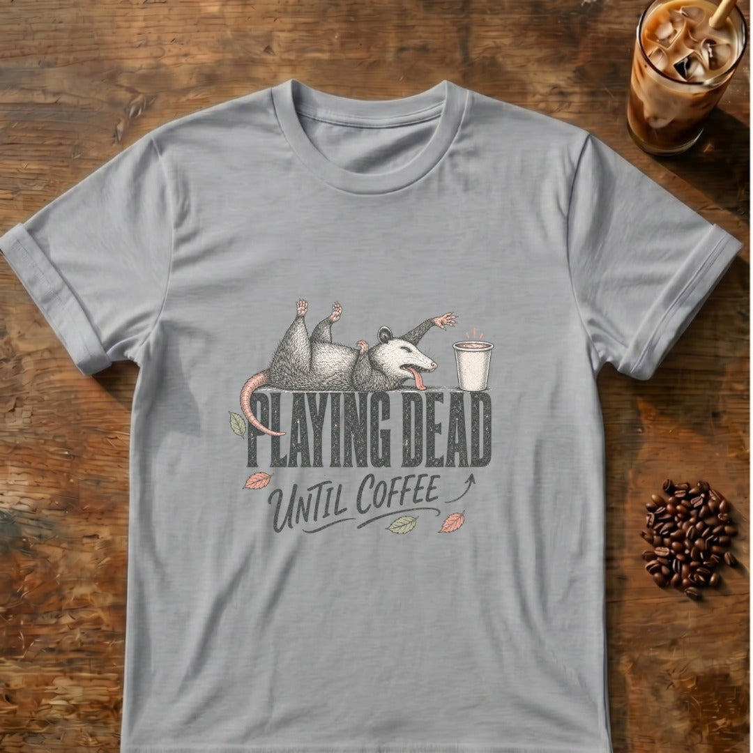 Opossum graphic for Playing Dead Until Coffee Opossum on Sport-Grey T-shirt