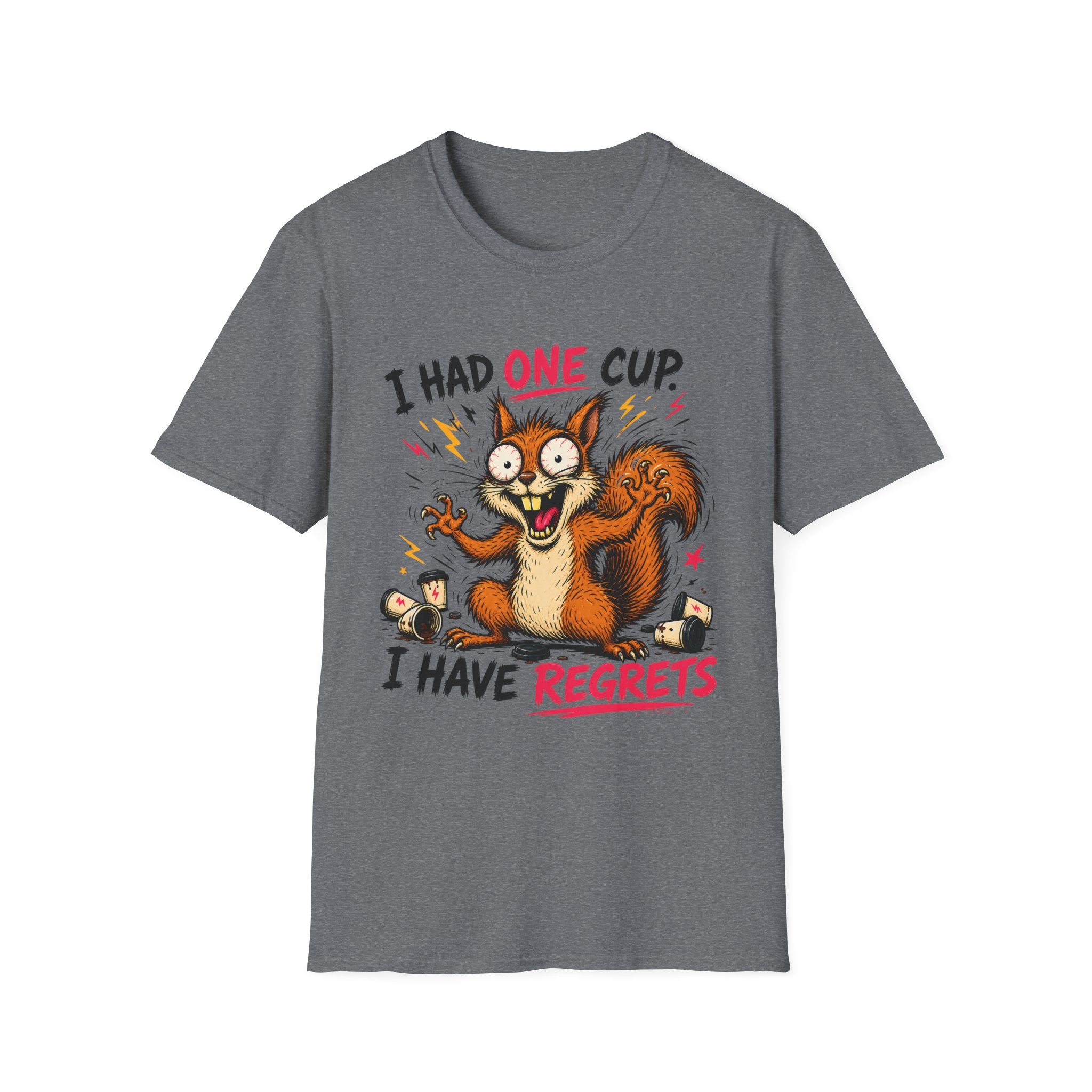 Squirrel I Had One Cup T-Shirt