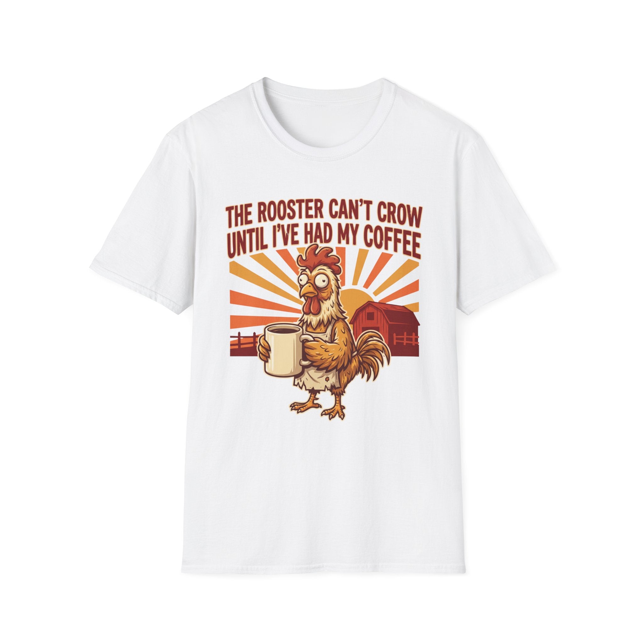 Rooster Can’t Crow T-Shirt