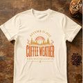 Typography graphic for Autumn Is Just Coffee Weather on Natural T-shirt