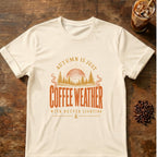 Typography graphic for Autumn Is Just Coffee Weather on Natural T-shirt
