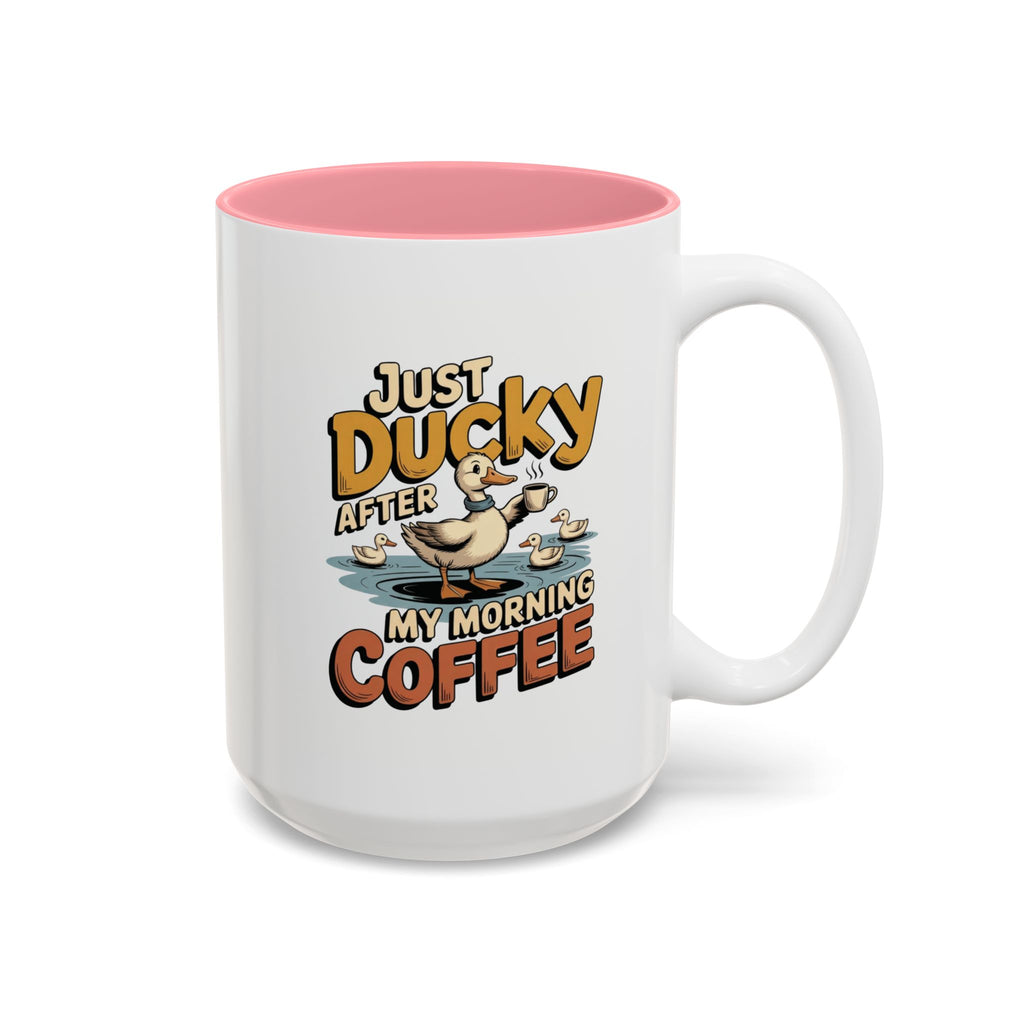 Just Ducky After My Morning Coffee Mug, another view. Cheerful duck raising a coffee cup in a pond with ducklings and “Just Ducky After My Morning Coffee” text
