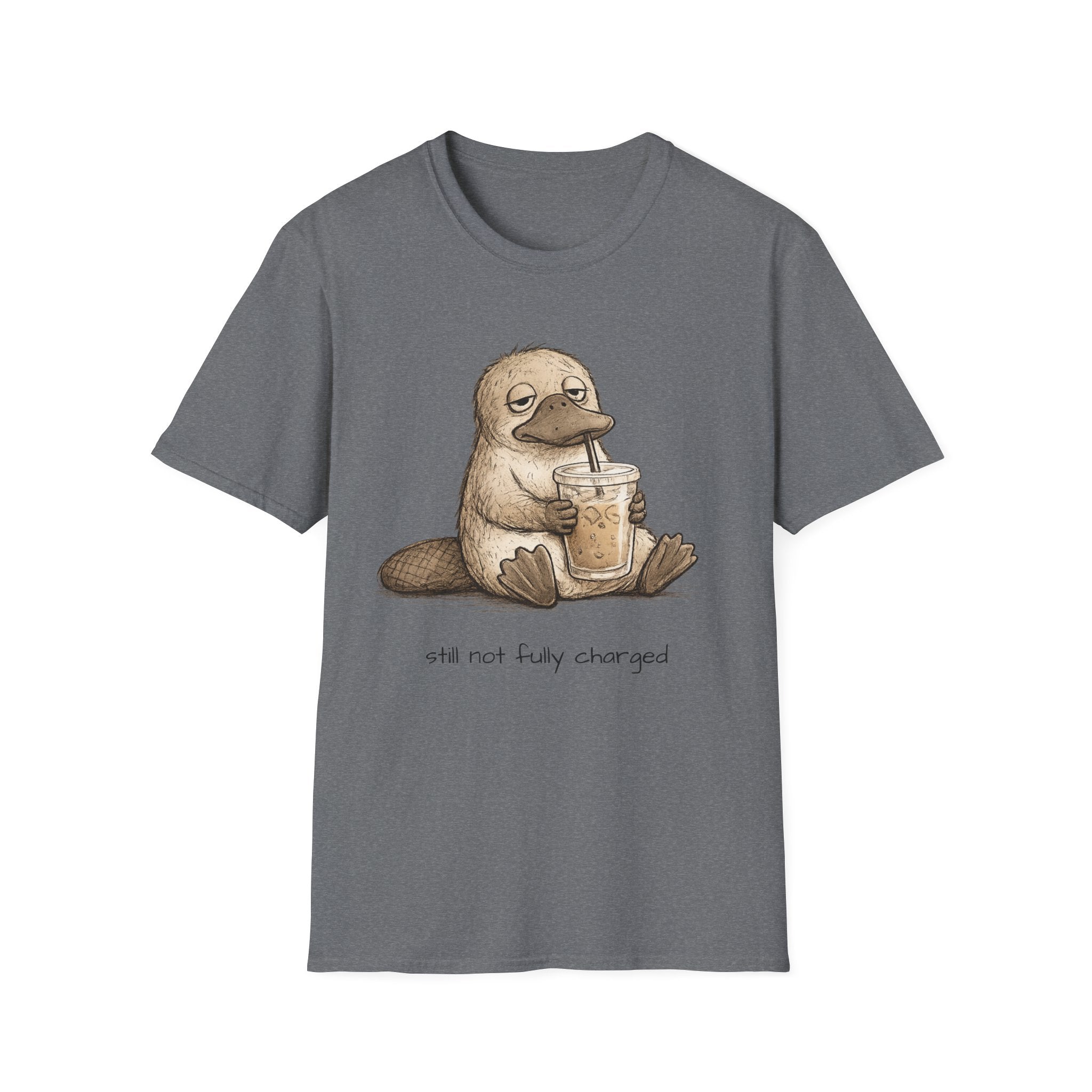 "Still Not Fully Charged" T-SHIRT