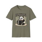“Don’t Panda To Me Before My Coffee” T-Shirt