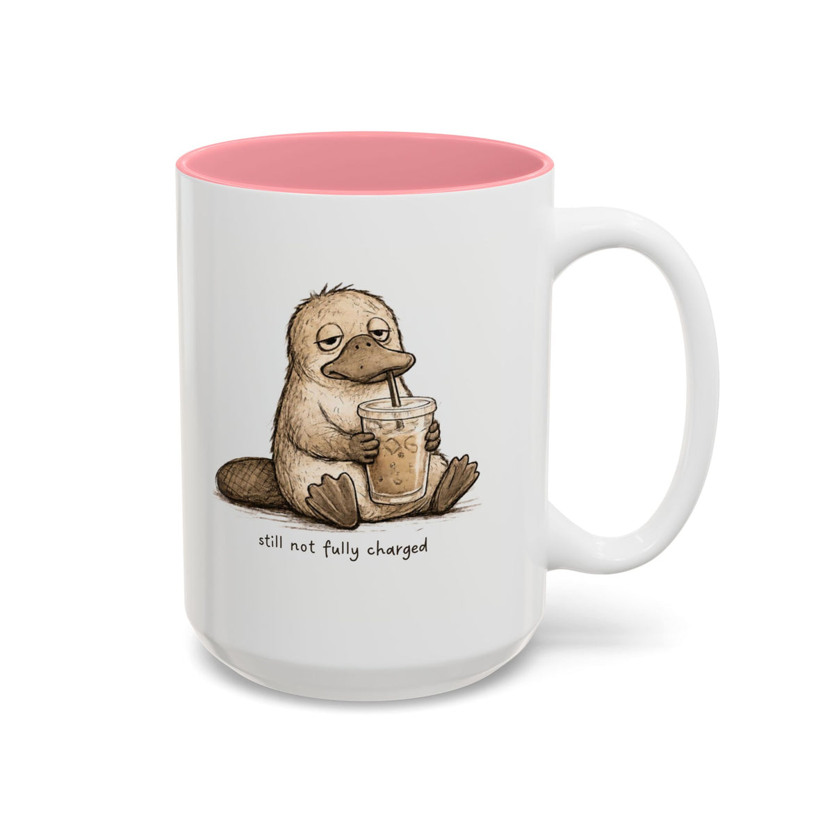 Still Not Fully Charged Platypus Coffee Mug, another view. Sleepy platypus sipping iced coffee with “still not fully charged” text
