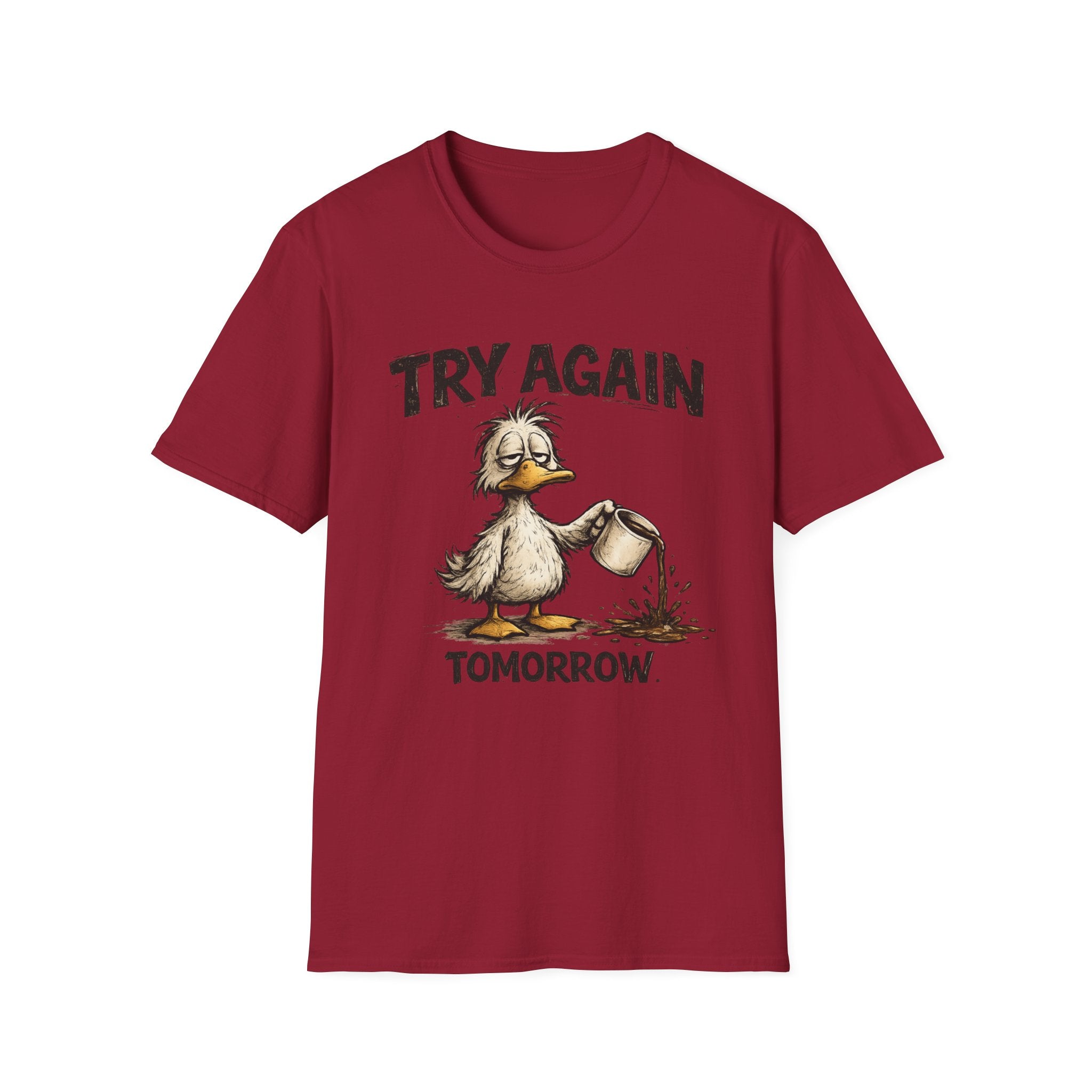 Try Again Tomorrow T-Shirt