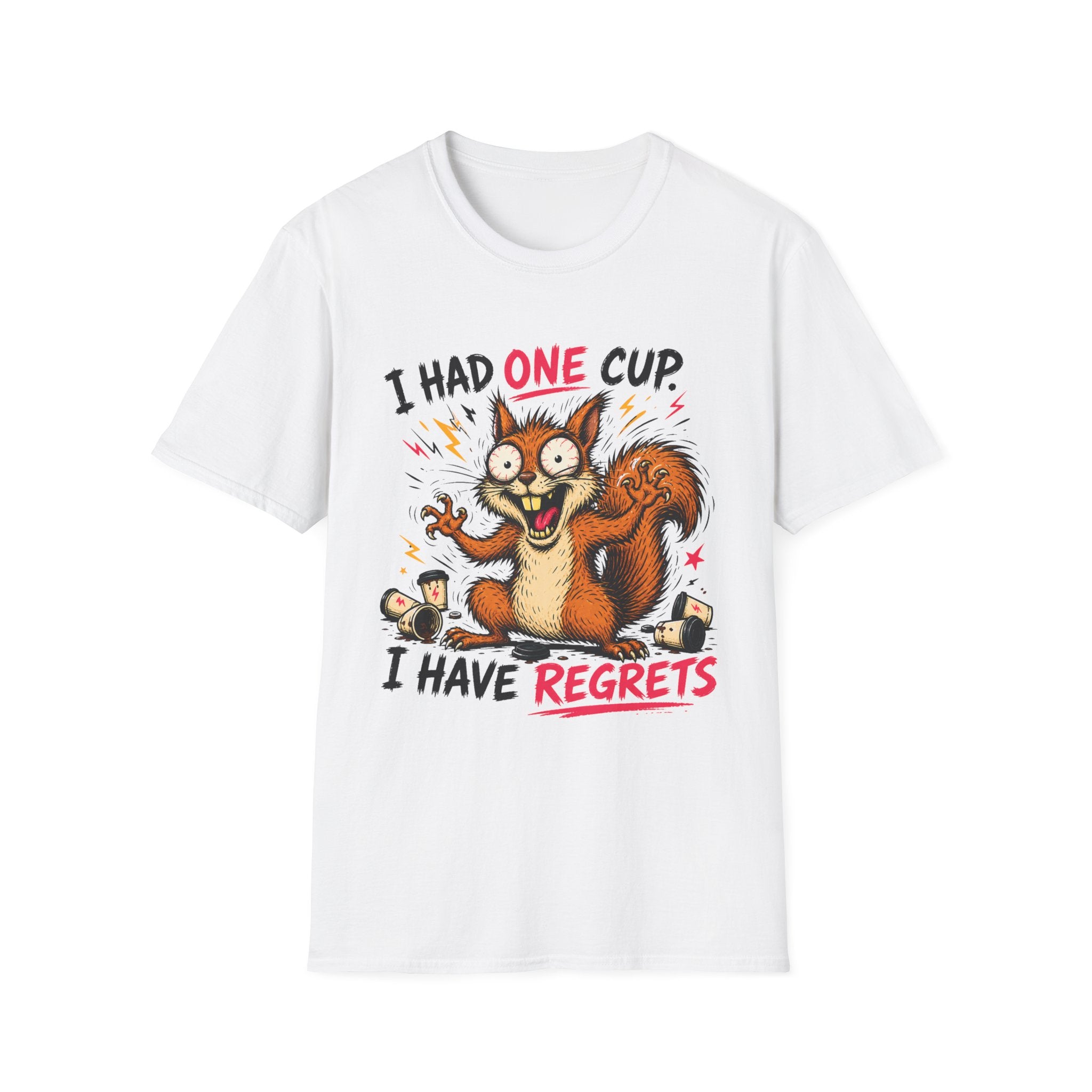 Squirrel I Had One Cup T-Shirt