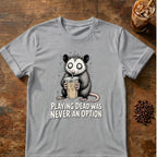 Opossum graphic for Playing Dead Was Never an Option Opossum on Sport-Grey T-shirt