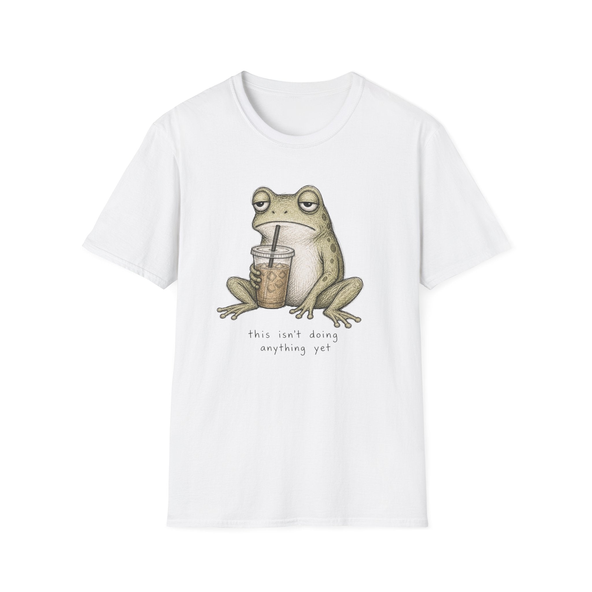 “This Isn’t Doing Anything Yet” Frog T-Shirt