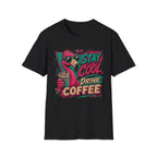 Stay Cool Coffee T-Shirt