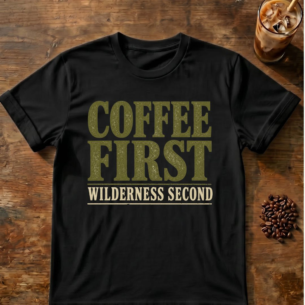 Coffee graphic for Coffee First Wilderness Second on black T-shirt